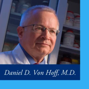 Von Hoff Researcher Feature (2) Daniel Von Hoff